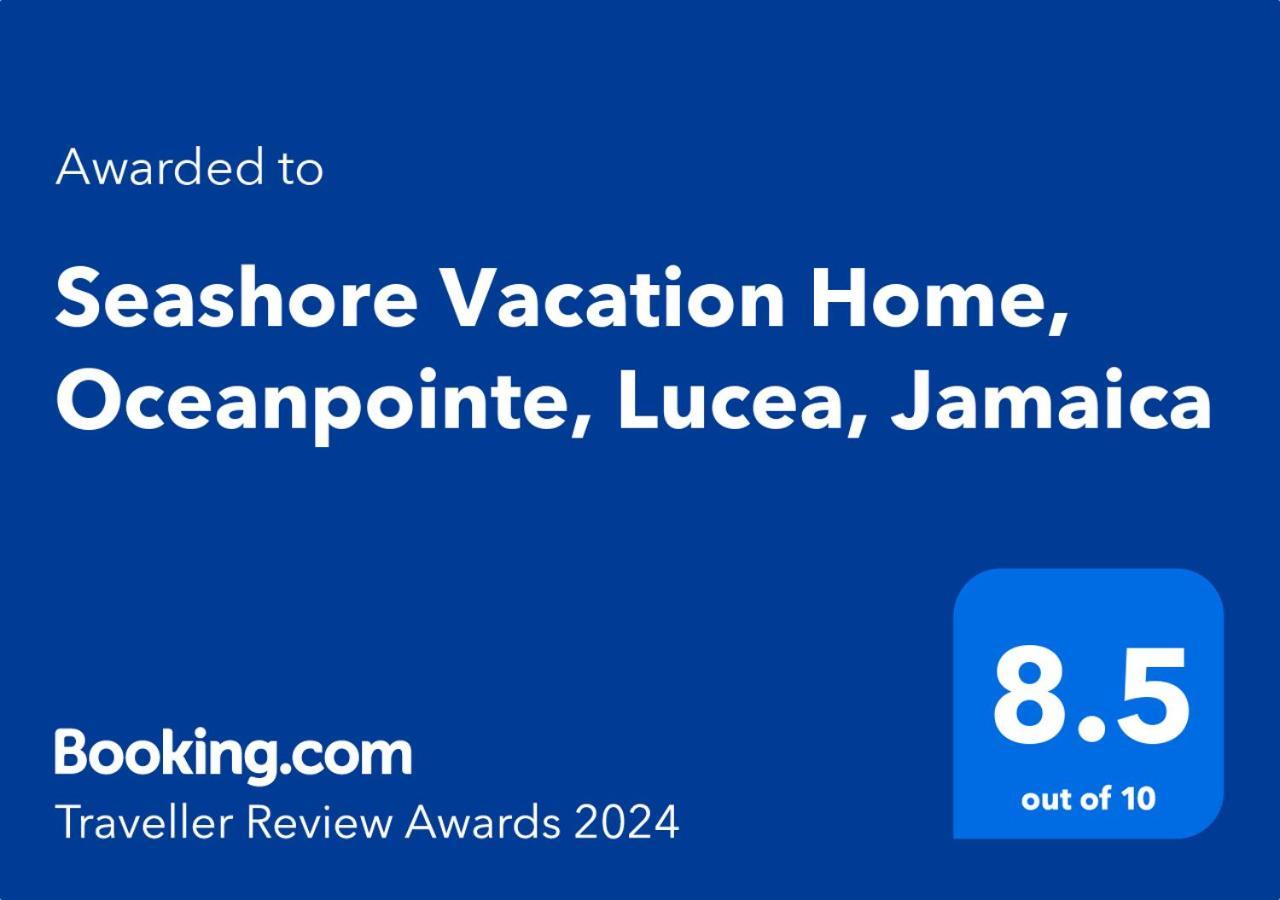 Seashore Vacation Home, Oceanpointe, Lucea, Jamaica * Lucea
